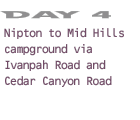 Day 4: Nipton to Mid Hills campground via Ivanpah Road and Cedar Canyon Road